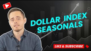 Dollar Index Strong Seasonals To Look Out For [upl. by Joshi935]