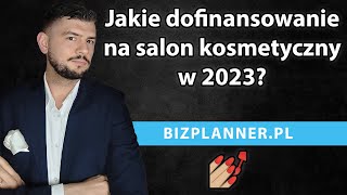 dofinansowanie na salon kosmetyczny  Dofinansowanie na branże BEAUTY  Dotacja na salon kosmetyczny [upl. by Oizirbaf663]