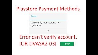 Cara fix metode Pembayaran Google Play Store Error cant verify account ORDVASA203 [upl. by Eramat]