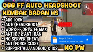 CONFIG FF  UPDATE SCRIPT OBB AUTO HEADSHOT NEMBAK BADAN  FF MAX DAN FF ORI  SETELAH UPDATE 2024🎯 [upl. by Sachs501]