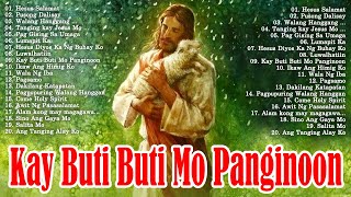 KAY BUTIBUTI MO PANGINOON LYRICS 🙏 TAGALOG CHRISTIAN WORSHIP SONGS 2024 FOR PRAISE IN THE MORNING [upl. by Aidile]