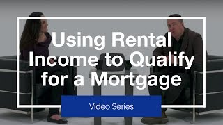 Using Rental Income to Qualify for a Mortgage [upl. by Snahc477]