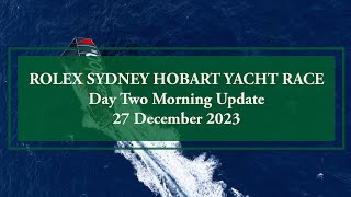 2023 Rolex Sydney Hobart Yacht Race  Race Update 27 December Morning [upl. by Eldnik]