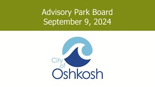 Oshkosh Advisory Park Board 9924 [upl. by Budde]