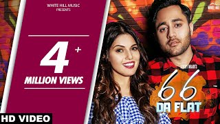 Punjabi Songs 2018  66 Da Flat Official Video Sukhy Maan  G Guri [upl. by Hafinah]