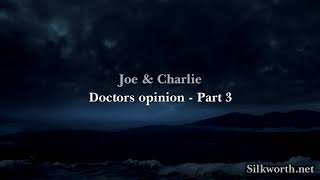 7 Joe amp Charlie  Doctor’s Opinion Part 3 [upl. by Isawk329]