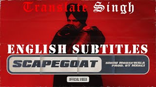 Sidhu Moosewala Scapegoat English Translation [upl. by Esyla131]