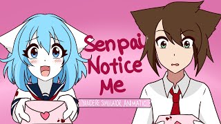 Senpai Notice Me  Yandere Musical Animatic [upl. by Zetram561]