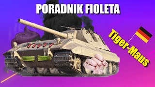 Poradnik fioleta  TigerMaus  World Of Tanks [upl. by Anbul]