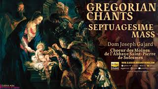 Gregorian Chants  Chants Grégorien Septuagesima Mass Centurys recording Dom Joseph Gajard [upl. by Aikcin]