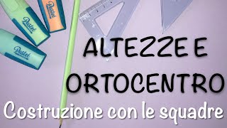 Come disegnare le Altezze e lortocentro punti notevoli del triangolo [upl. by Petulah]