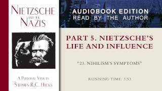 Nihilisms symptoms Nietzsche and the Nazis Part 5 Section 23 [upl. by Joycelin]