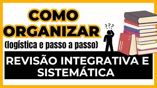 REVISÃO INTEGRATIVA  COMO FAZER [upl. by Tannie470]