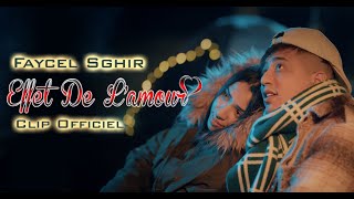 Faycel Sghir  Effet De Lamour Official Music Video 2023  فيصل الصغير  مفعول الحب [upl. by Yellat588]