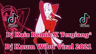 Dj Mashup Phut Hon x Goyang Tergiang giang Viral TokTok 2021  Dj Kaum Wibu Terbaru 2021 🎶🔊 [upl. by Yddub750]