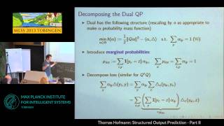 Structured Output Prediction 2  Thomas Hofmann  MLSS 2013 Tübingen [upl. by Atinuaj]