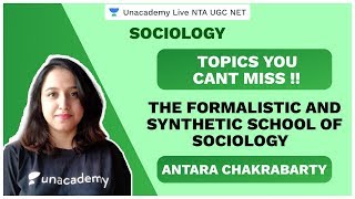 Topics You Cant Miss Formalistic amp Synthetic School of Sociology  UGC NET 2020  Antara Unacademy [upl. by Thirzi686]