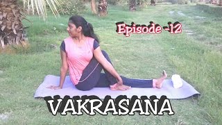 Vakrasana amp Ardha Matsyendrasana  Yoga  EPS12  DrAmar amp DrSuma [upl. by Lig890]