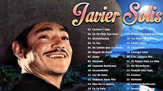 JAVIER SOLIS SUS MEJORES CANCIONES  JAVIER SOLIS 30 GRANDES ÉXITOS MIX [upl. by Elleirad]