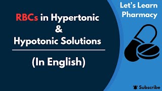 RBCs in a Hypertonic Solution VS RBCs in a Hypotonic SolutionEnglish  Learn Pharmacy  B Pharm [upl. by Kolodgie305]