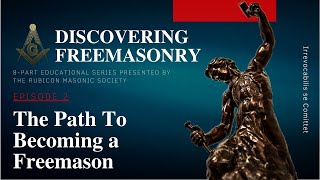 Episode 2 The Path To Becoming a Freemason Education by Rubicon Masonic Society [upl. by Renba746]