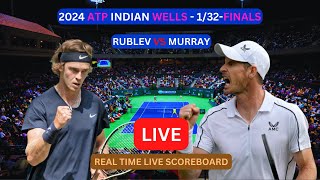 Andrey Rublev Vs Andy Murray LIVE Score UPDATE Today Tennis Match 2024 ATP Indian Wells 132Finals [upl. by Ecirtnuahs211]