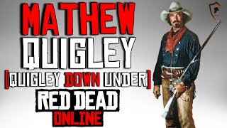 Mathew Quigley Quigley Down Under Outfit Guide  Red Dead Online [upl. by Bledsoe80]