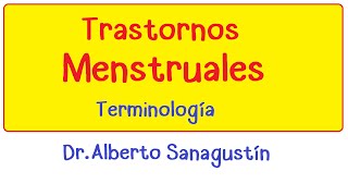 Trastornos menstruales terminología  Ginecología [upl. by Naimed]