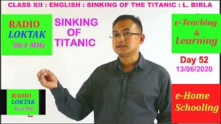 Day 52  Class XII English  Sinking of the Titanic by L Birla Meitei [upl. by Waldron]