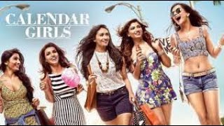 Calendar Girls Full Movie Story Teller  Facts Explained  Bollywood Movie  Avani Modi [upl. by Eerazed799]