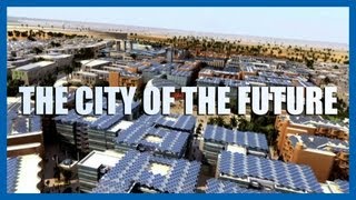 Masdar The City of the Future  Fully Charged [upl. by Chirlin]