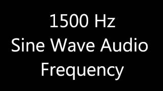 1500 Hz Sine Wave Sound Frequency Tone [upl. by Acnaib]