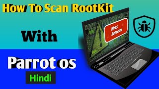 Scan Rootkit With Parrot Os Linux 2023  Kali Linux Scan Rootkit Detection And Removal [upl. by Barcus]