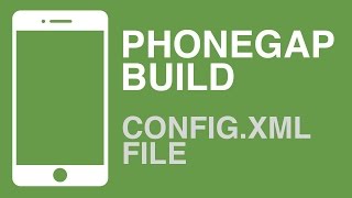 PhoneGap Build Basic configxml File [upl. by Ataymik]