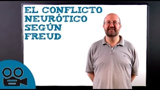 El conflicto neurótico según Freud [upl. by Yseult]