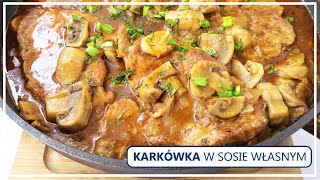 KARKÓWKA W SOSIE WŁASNYM Z CEBULĄ I PIECZARKAMI  Karkówka w sosie pieczarkowym  Karczek w sosie [upl. by Nollahp877]