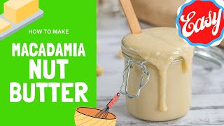 How to Make Macadamia Nut Butter  Low Carb Keto Peanut Butter Alternative 2 ingredient 1g Carbs [upl. by Vano]