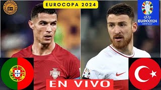 Turquía vs Portugal EN VIVO Eurocopa 2024  JUEGA CRISTIANO RONALDO [upl. by Ahrens]