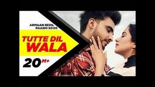 Tutte Dil Slow Reversal Armaan Bedil Ft Raashi Sood Sara Gurpal Latest Punjabi Song 2023 [upl. by Chere]