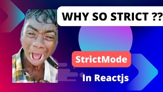 Strict Mode in Reactjs  Reactjs Interview Question [upl. by Pardoes]