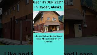 GET HYDERIZED In Hyder Alaska shorts [upl. by Leruj]