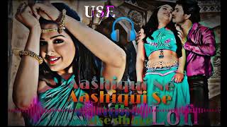 Aashiqui Ne Aashiqui Se Bandhe Aise dhage Please Use me slowed 🎧 Reverb [upl. by Baerman556]