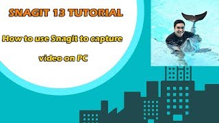 Snagit Tutorial  How to use Snagit to capture video on PC [upl. by Stratton]