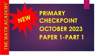 Checkpoint Primary mathematics October 2023 Paper 1  Fully explained Solution [upl. by Adnolat]