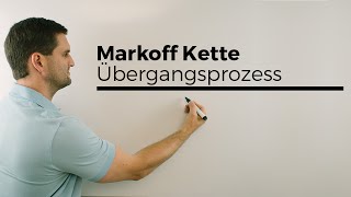 Markoff Kette Markov Kette Übergangsprozess stochastischer Prozess  Mathe by Daniel Jung [upl. by Rachelle]