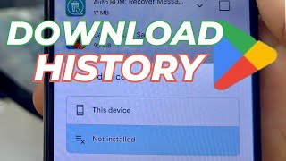 How to See Download History on Google Play Store  See history of installed apps [upl. by Nodnas]