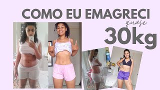 COMO EU EMAGRECI 30KG SOZINHA [upl. by Maud]