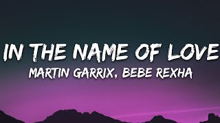 Martin Garrix amp Bebe Rexha  In The Name Of Love Lyrics [upl. by Ruperta]