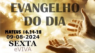 EVANGELHO DO DIA 09082024 Mt 162428 HOMILIA DIÁRIA DE HOJE LITURGIA DIÁRIA E ORAÇÃO eVIVA [upl. by Meijer]