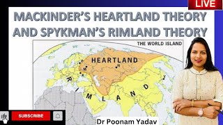 राजनैतिक भुगोल Heartland and Rimland Theory By Mackinder and Spykman  Dr Poonam Yadav [upl. by Trilby]